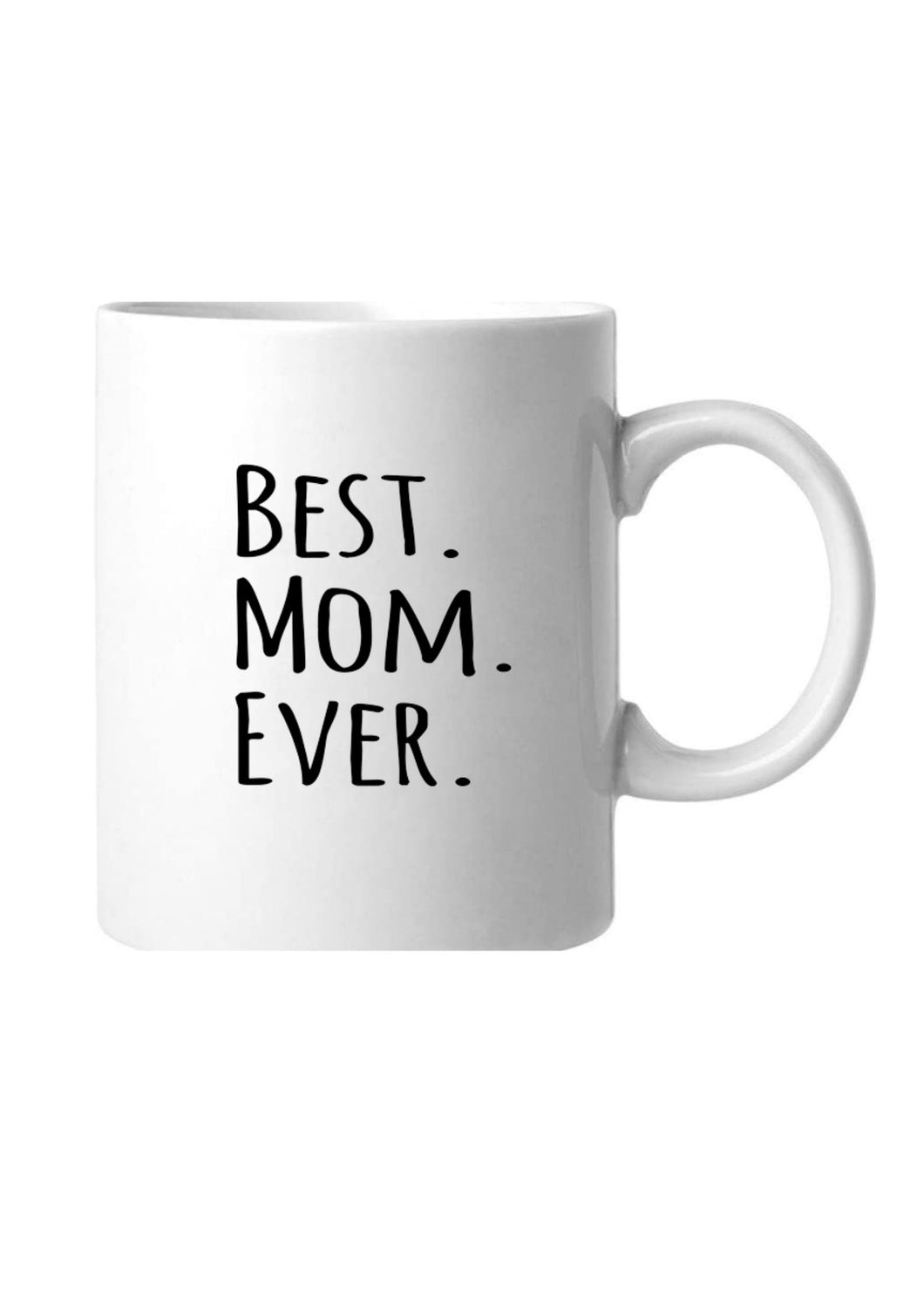 Mothers Day - White Logo Mug  'Best Mom Ever'